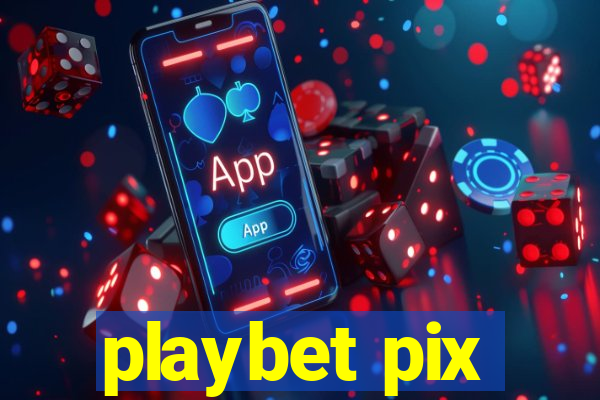 playbet pix